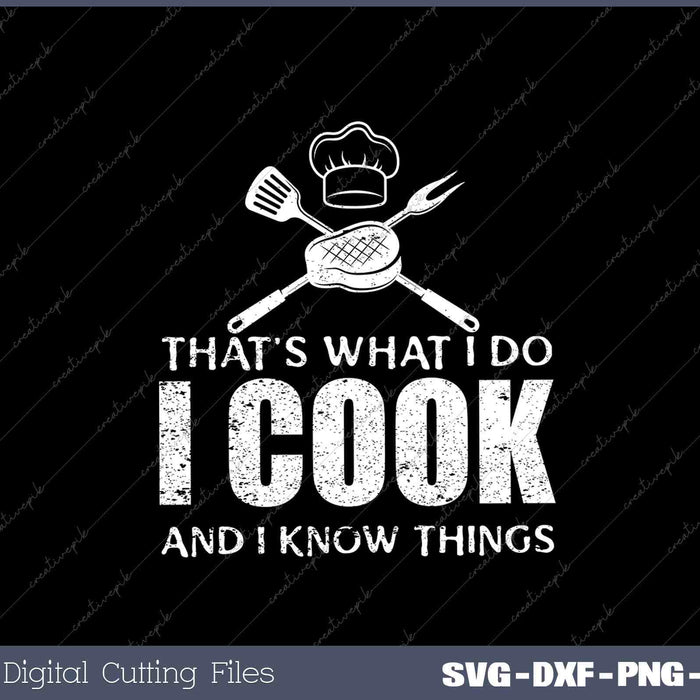 Chef & Cook Gifts - I Cook & I Know Things