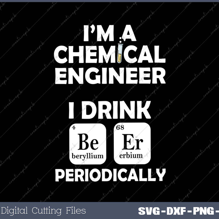 Chemical Engineer Beer Periodically Engineering Gifts 