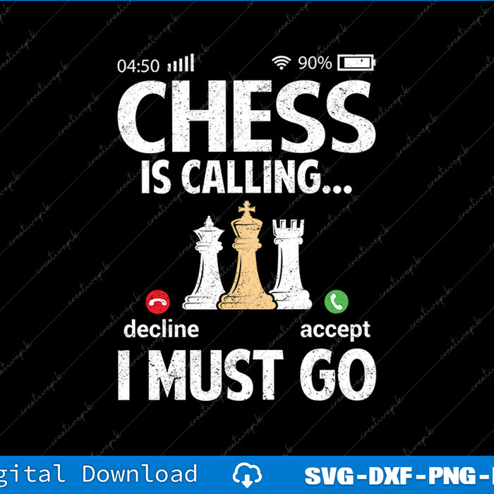 Chess Is Calling I Must Go Funny Player Master Men Women SVG PNG Printable File