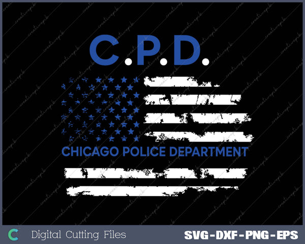 Chicago Police Officer American Flag Thin Blue Line SVG PNG Cutting Printable Files