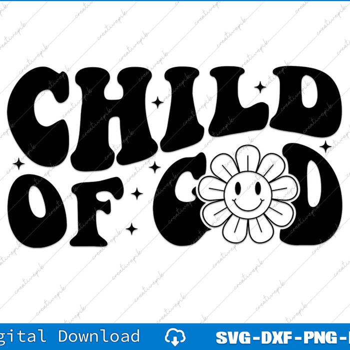 Child Of God Christian SVG PNG Cutting Printable Files