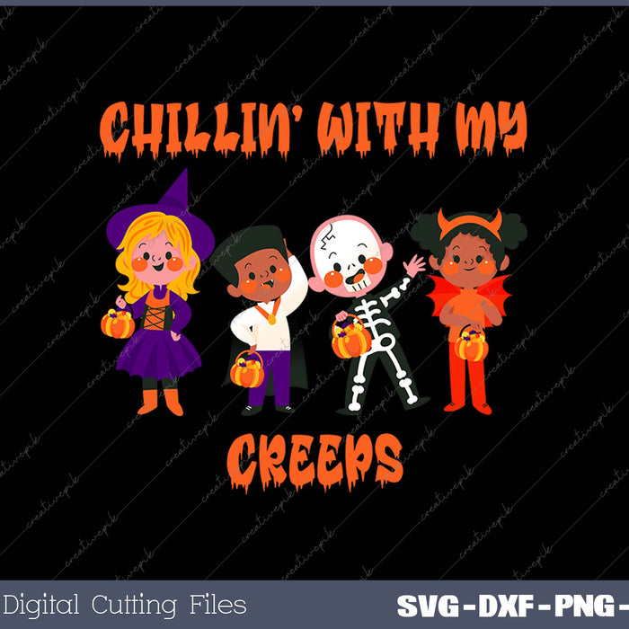 Chillin With My Creeps SVG PNG Cutting Printable Files