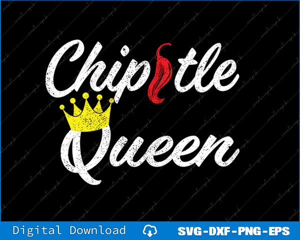 Design with 'Chipotle Queen' text featuring a crown and red pepper on a black background.