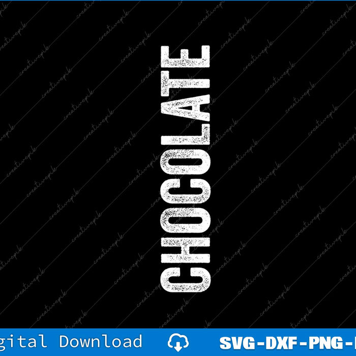 Text 'CHOCOLATE' in a vertical orientation on a black background with digital download options at the bottom.