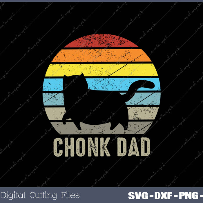 Chonk Cat Dad Scale Meme Funny Retro Style Daddy Cats Memes SVG PNG Printable Files