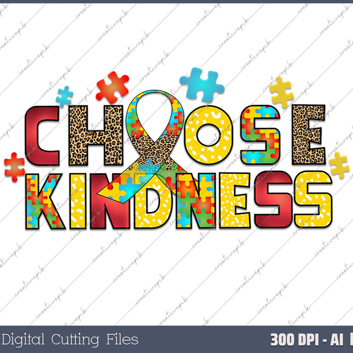 Choose Kindness Women Men Autism Kids AI PNG Sublimation File