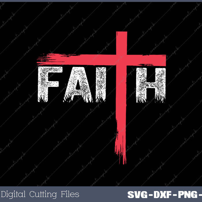 Christian Faith & Cross SVG PNG Cutting Printable Files