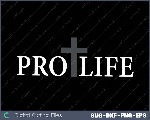 Christian Pro Life Cross Anti Abortion Political Pro-Life