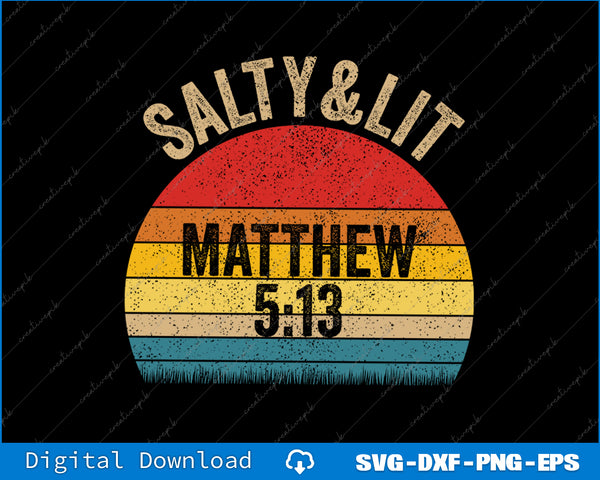 Christian Salty and Lit Retro Vintage SVG PNG Cutting Printable Files