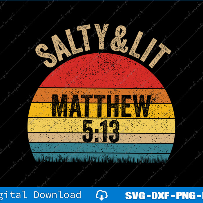 Christian Salty and Lit Retro Vintage SVG PNG Cutting Printable Files