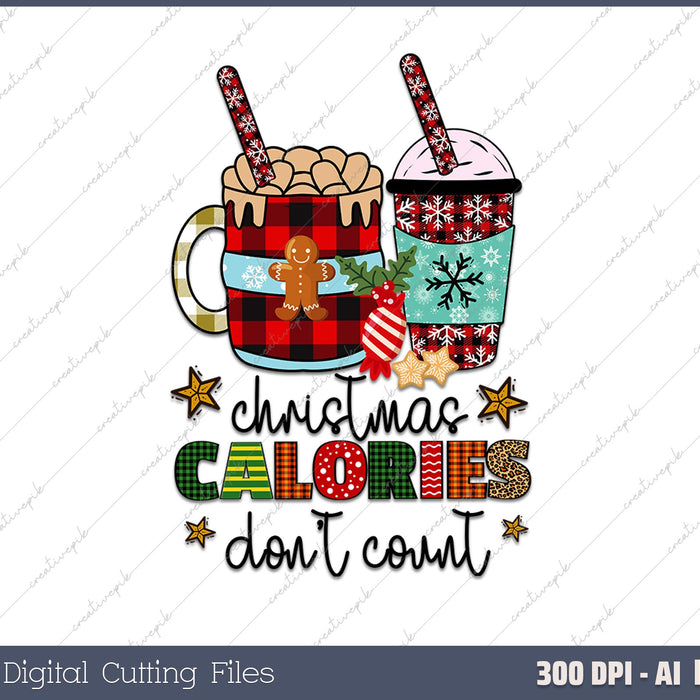 Christmas Calories Don't Count AI PNG Sublimation File