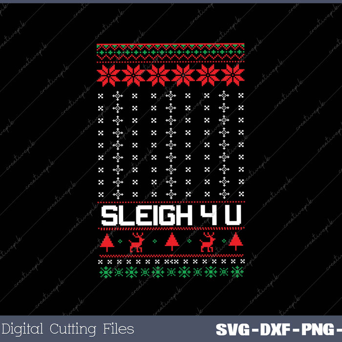 Christmas Sweater - Sleigh 4 U - Britney Holiday SVG PNG Cutting Printable Files