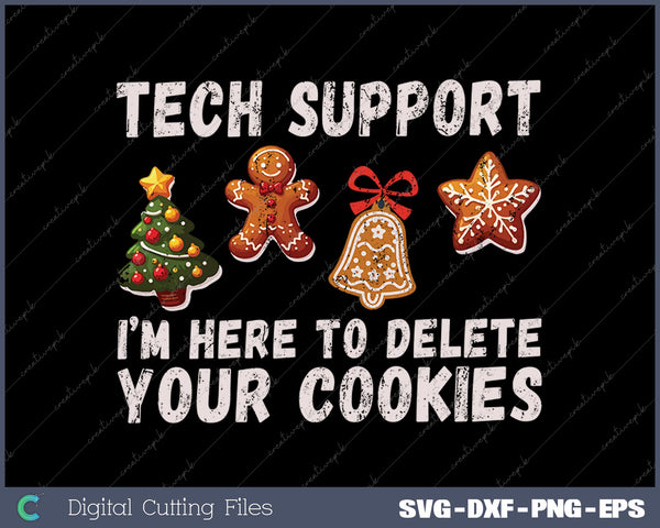 Christmas Tech Support Here To Delete Cookies SVG PNG Cutting Printable Files