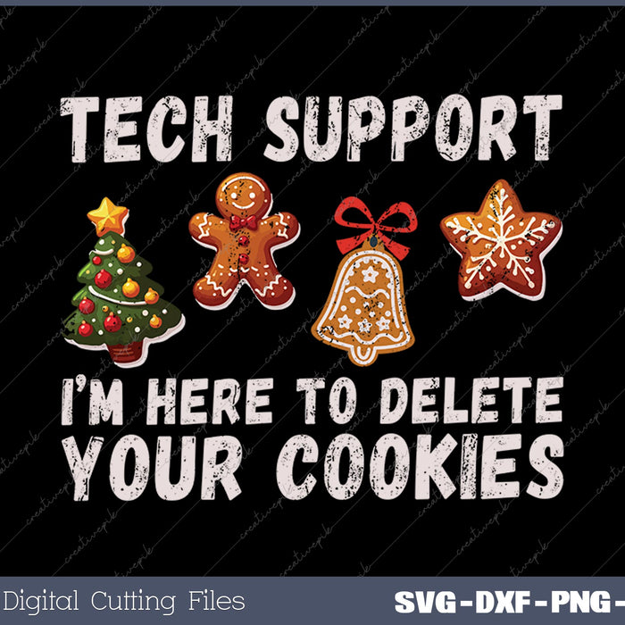 Christmas Tech Support Here To Delete Cookies SVG PNG Cutting Printable Files