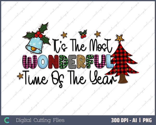 Christmas Trees It's the Most Wonderful Time AI PNG Sublimation File