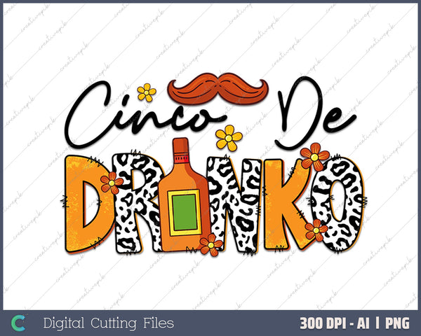 Cinco De Drinko AI PNG Sublimation Files