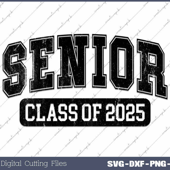 Class Of 2025 Senior Seniors Graduation