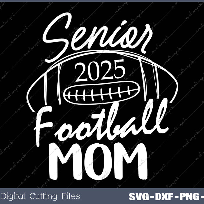 Class Of 2025 Senior Football Graduation Mom 