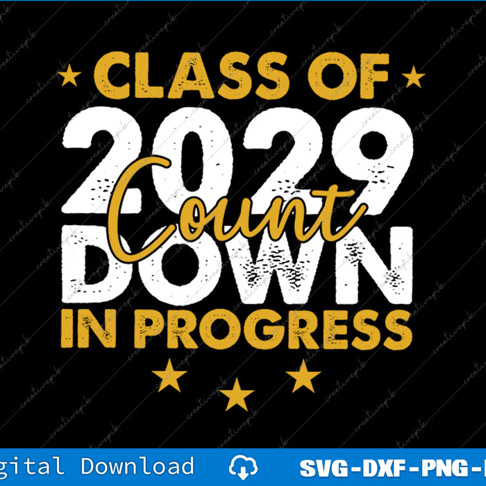 Class Of 2029 Count Down Graduating Fun First Day 8th Grader SVG PNG Printable File