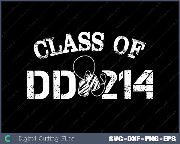 Class Of DD-214 Military SVG PNG Cutting Printable Files