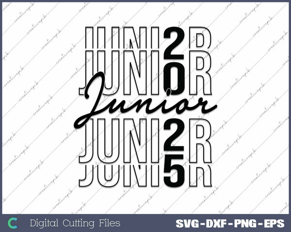 Class Of Junior 2025 Class Of 2025 SVG PNG Cutting Printable Files