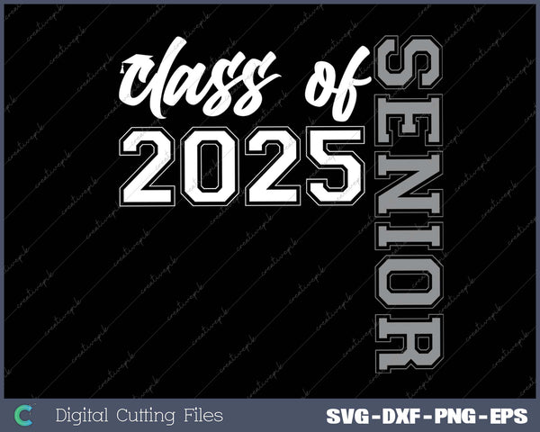 Class of 2025 Senior 2025 Graduation 2025