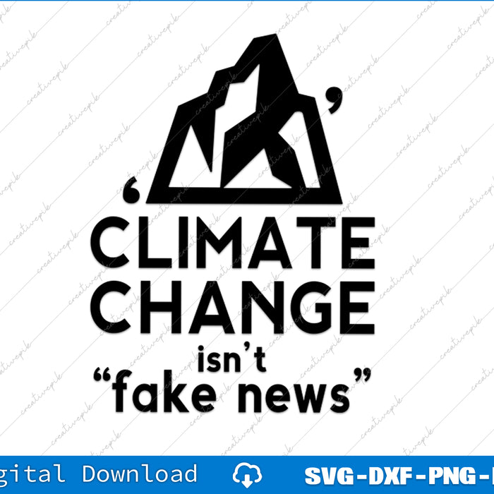 Black silhouette of a mountain with 'Climate Change isn't fake news' text on a white background.