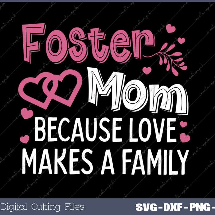 Cool Foster Mom Design For Mom Women Foster Mom Parent Care SVG PNG Cutting Printable Files