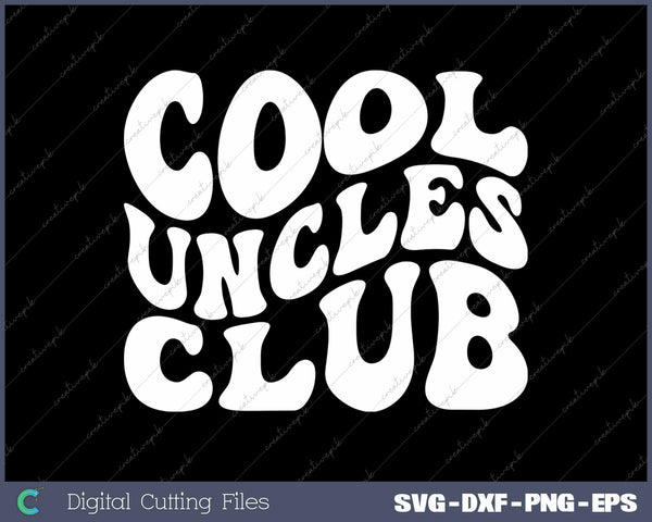 Cool Uncles Club Best Uncle Ever Pregnancy SVG Printable Files