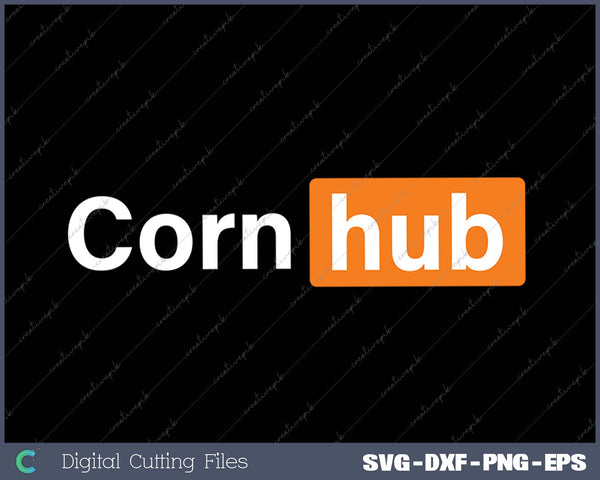 Corn Hub Funny Farmers SVG PNG Cutting Printable Files