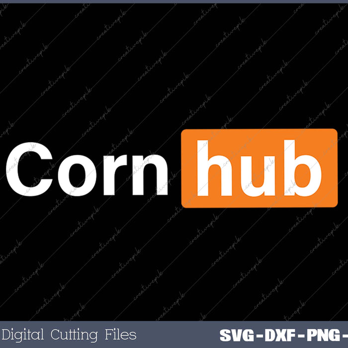 Corn Hub Funny Farmers SVG PNG Cutting Printable Files