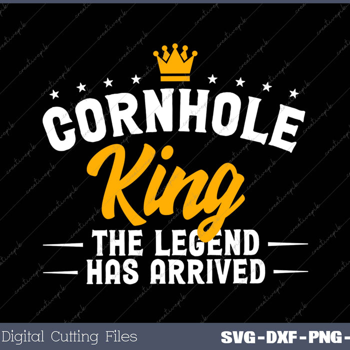 Cornhole King The Legend Has Arrived