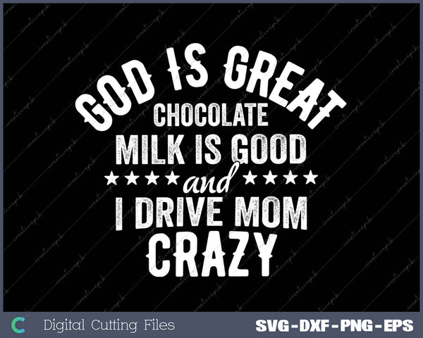 Country Casuals God is Great Chocolate Milk