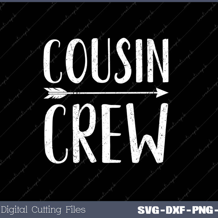 Cousin Crew SVG PNG Cutting Printable Files