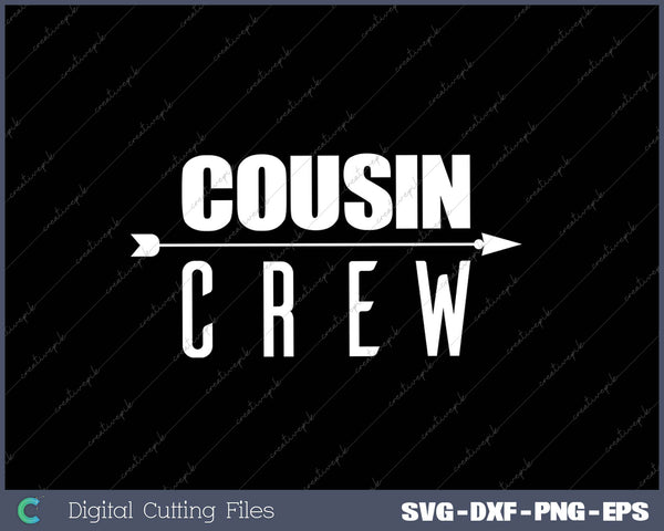 Cousin Crew SVG PNG Cutting Printable Files