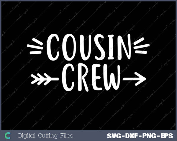 Cousin Crew Family Reunion Summe Camp SVG PNG Cutting Printable Files