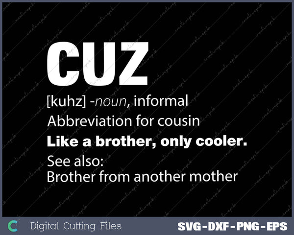 Cousin Cuz Definition SVG PNG Cutting Printable Files