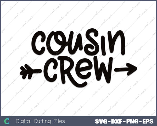 Cousin Crew Family Reunion SVG PNG Cutting Printable Files