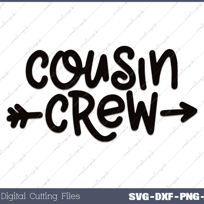 Cousin Crew Family Reunion SVG PNG Cutting Printable Files