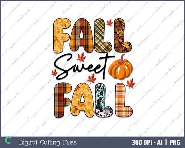 Fall Sweet Fall AI PNG Sublimation Files