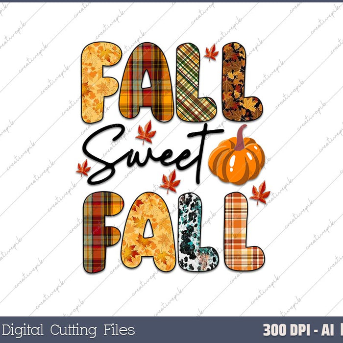 Fall Sweet Fall AI PNG Sublimation Files