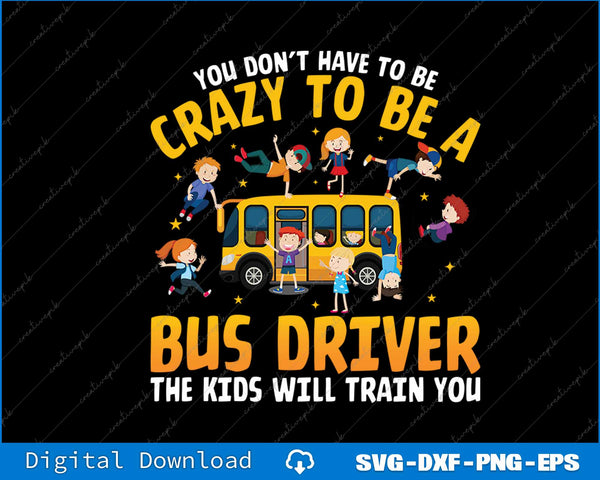 Crazy School Bus Driver School Bus Driving SVG PNG Cutting Printable File