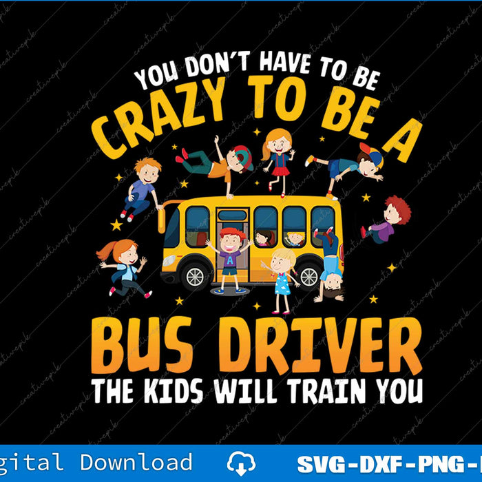 Crazy School Bus Driver School Bus Driving SVG PNG Cutting Printable File