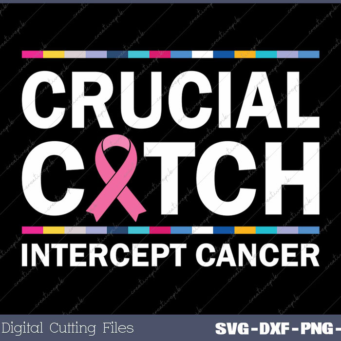 Crucial A Catch Intercept Cancer Breast Cancer Awareness 