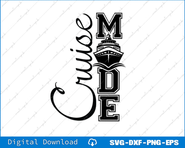 Cruise Mode Family Vacation 2025 SVG PNG Cutting Printable Files