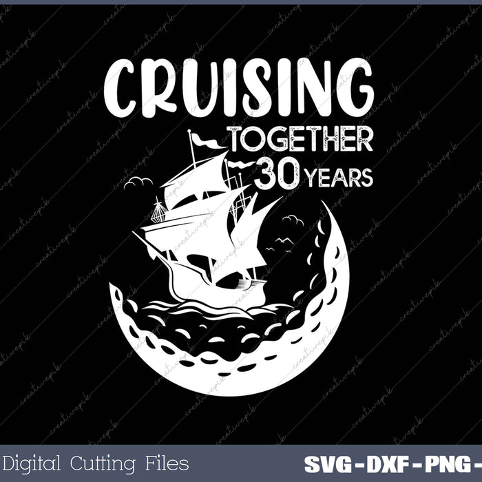 Cruising Together 30 Years SVG PNG Cutting Printable Files