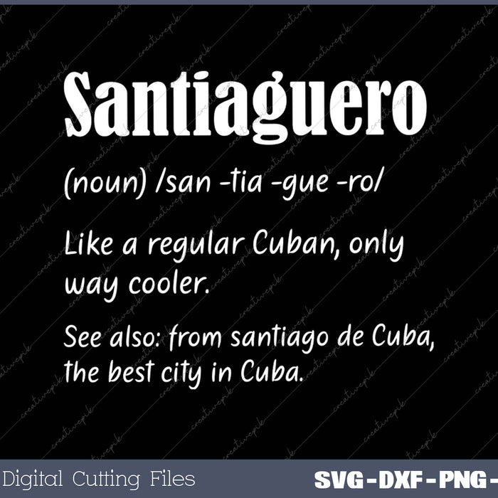 Cuban Santiago de Cuba Cuba Gift Santiaguero Definition 