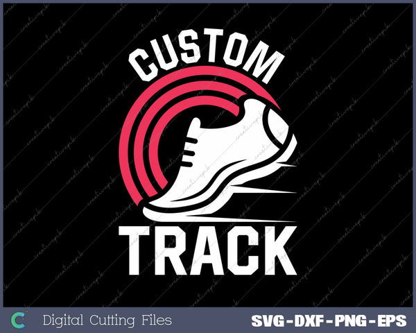 Custom Track Team Template SVG PNG Cutting Printable Files