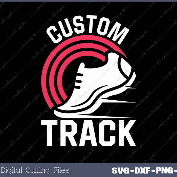 Custom Track Team Template SVG PNG Cutting Printable Files