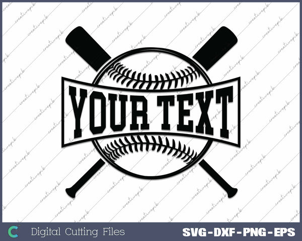 Custom Your Text Baseball SVG PNG Cutting Printable Files